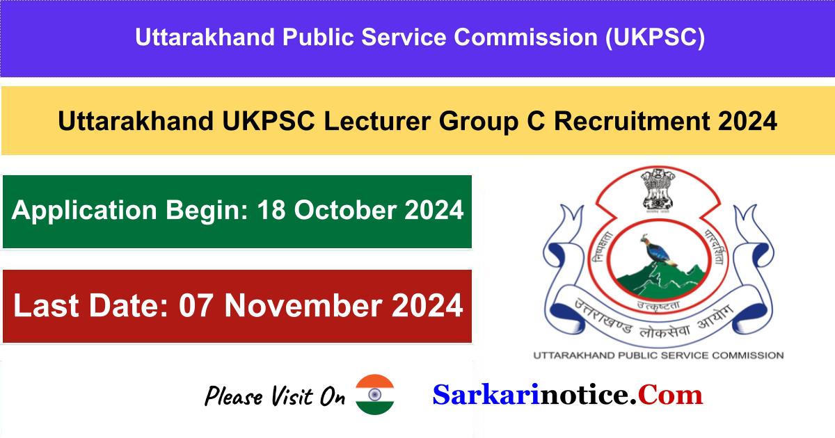 Uttarakhand UKPSC Lecturer Group C Recruitment 2024