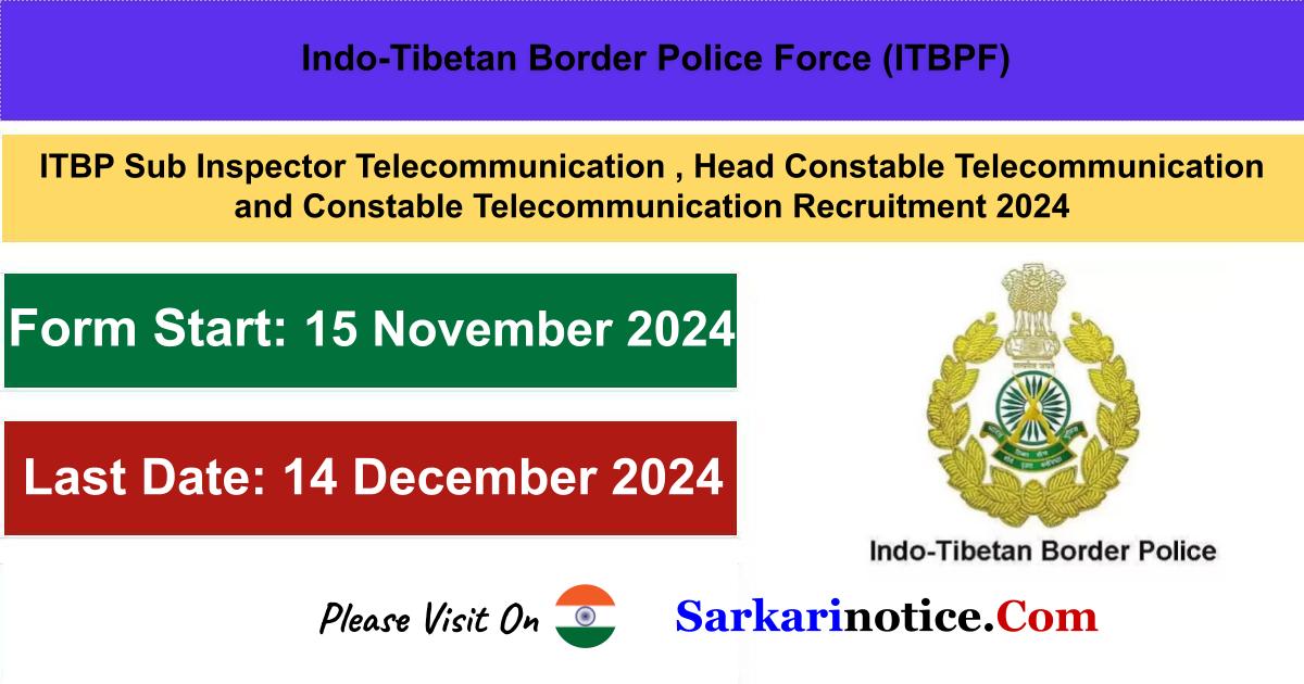 ITBP SI, HC, Consatable Telecommunication Recruitment 2024