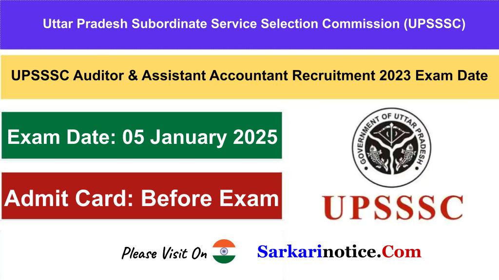 UPSSSC Auditor & Assistant Accountant Recruitment 2023 Exam Date