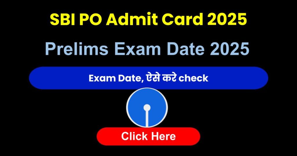 SBI PO Prelims Exam Date