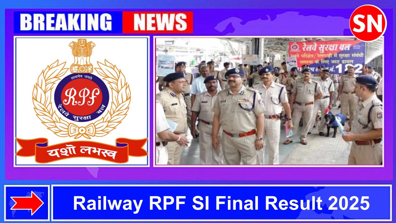 Railway RPF SI Final Result 2025 Out - Sarkari Notice™